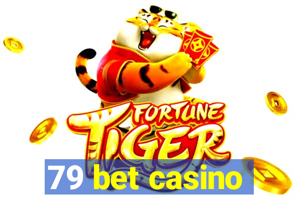 79 bet casino